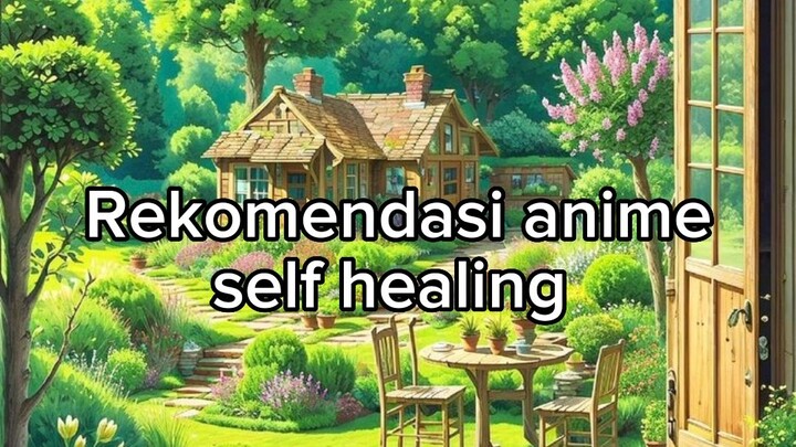 Rekomendasi anime self healing