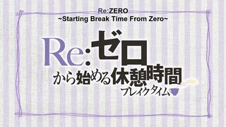 Re Zero Starting Breaktime S1 Ep10