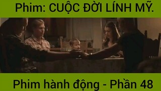 Phim: Cuộc đời lính Mỹ siêu hay #48