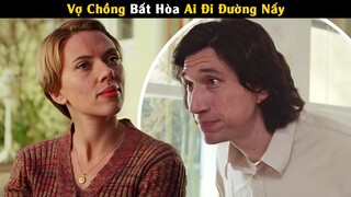 Review Phim: Hôn Nhân Đổ Vỡ Trong Một Gia Đình Ba Người | Marriage Story | Cu Sút Review