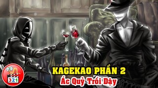 Câu Chuyện Kagekao Phần 2: Ác Quỷ Trỗi Dậy - Thảm Sát Vì Chai Rượu