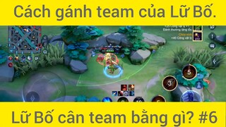 Cách gánh team của Lữ Bố #6