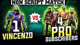 1 vs 4 || VINCENZO VS PRO SUBSCRIBER Clash Squad Custom || NON SCRIPT MATCH & OVERPOWER MOVEMENT
