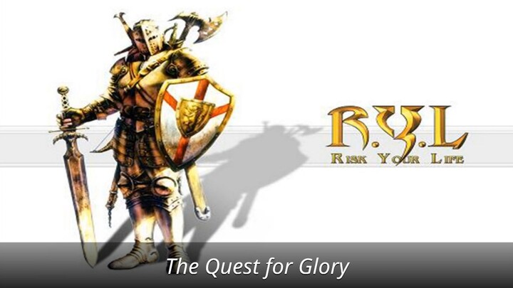 Debut a new song: The Quest for Glory (RYL)