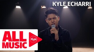KYLE ECHARRI - Huwag Na Muna Ngayon (MYX Live! Performance)