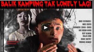 Balik Kampung Tak Loneyl Lagi