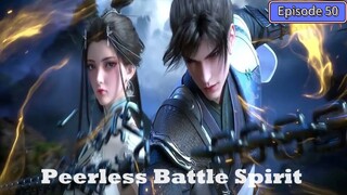 Peerless Battle Spirit Episode 50 Subtitle Indonesia