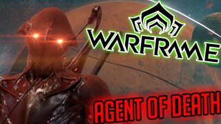 Agent of DEATH!!! | Warframe