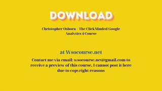 Christopher Osborn – The ClickMinded Google Analytics 4 Course – Free Download Courses