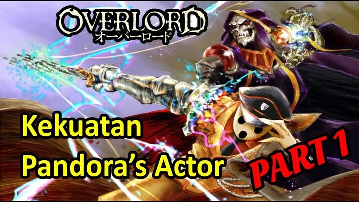 Kekuatan Doppleganger Pandora's Actor PART 1 | #CharacterOverlord