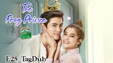 25- The Frog Prince |TagDub| Thai 2021