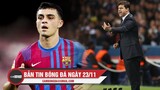 Bản tin Bóng Đá ngày 23/11 | Bayern muốn phá két vì Golden Boy; Pochettino sẵn sàng bỏ PSG theo M.U