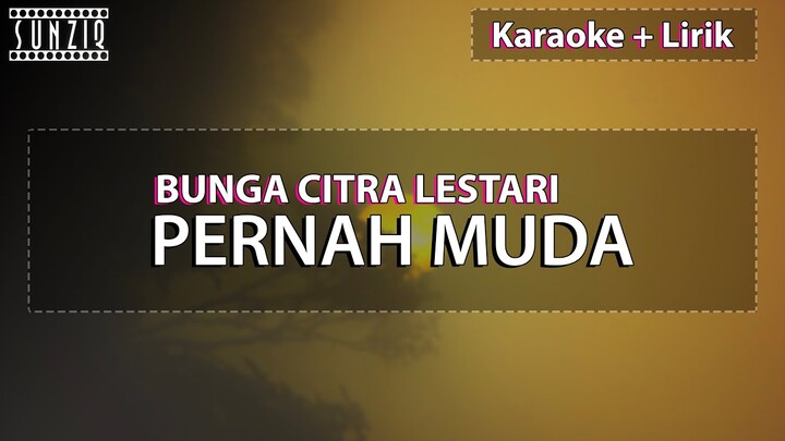 BCL - Pernah Muda | Karaoke + Lirik | No Vocal