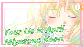 [Kebohonganmu di bulan April] [Lagu] Miyazono Kaori_1