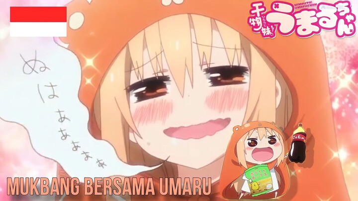 Mukbang Ala Nolep Umaru! | Himouto UmaruChan Dubbing Indonesia