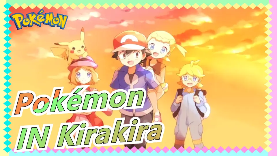 Pokémon XY] IN Kirakira (full ver.) - Bilibili