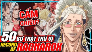 Record of Ragnarok: Top 50 Sự Thật Thú Vị - Phim Bị Cấm Chiếu? | meXINE