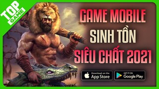 Top Game Mobile Sinh Tồn “Xây Nhà, Chế Đồ, Thế Giới Mở” Đã & Sẽ Phát Hành 2021