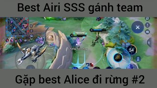 Best Airi Sss gánh team gặp best Alice #2