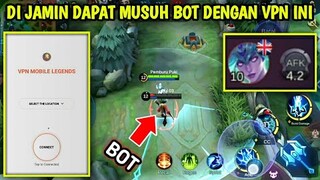 CARA MENGGUNAKAN VPN MUSUH BOT & LAG MOBILE LEGENDS BANG BANG