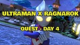 Ultraman X Ragnarok Quest Day 4 - Ragnarok Mobile Eternal Love