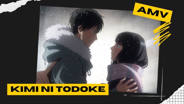 kimi ni Todoke edit 💋 [AMV]