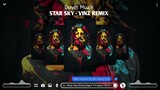 Nhạc Review Phim ( Star Sky - Vinz Remix ) Nhạc Hót Tik Tok mới nhất Hiện Nay 2022