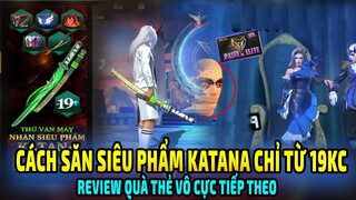 Review Quà Thẻ Vô Cực Tiếp Theo || Cách Săn Siêu Phẩm Katana Lật Thẻ May Mắn Chỉ Từ 19KC | Free Fire