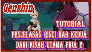 [Genshin, Tutorial] Penjelasan rinci bab kedua dari kisah utama pria 2