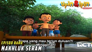 Makhluk Seram | FULL Episode Baru Upin & Ipin Musim 16 | Upin Ipin Terbaru 2022