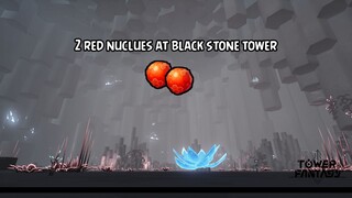 Black Stone Tower 2 Red Nuclues [ Tower of Fantasy ]
