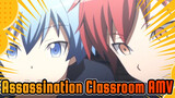 Assassination Classroom AMV