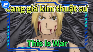 [Cang giả kim thuật sư |MMD]This Is War_2