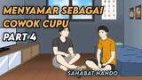 MENYAMAR SEBAGAI COWOK CUPU PART 4 - Animasi Sekolah