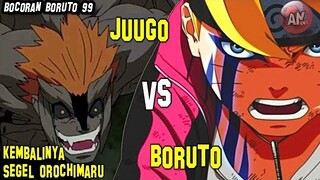 Juugo VS Boruto | Bocoran/Spoiler Boruto 99 | Segel Kutukan Orochimaru Kembali