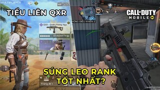 COD Mobile | GIẢI MÃ QXR: SÚNG NÀY CÓ GÌ HOT MÀ NGƯỜI NGƯỜI SPAM, NHÀ NHÀ CẦM LEO RANK?