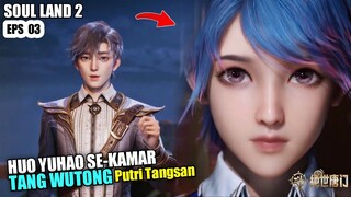 TANG WUTONG PUTRI TANGSAN CALON ISTRI HUO YUHAO - Soul Land 2