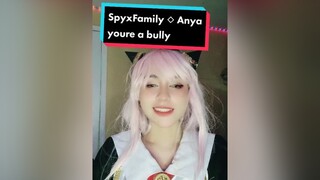 you're a bully...spyxfamily anyaforger anya anyacosplay anyaforgercosplay spyxfamilycosplay cosplay