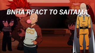 BNHA react to One Punch Man!!//Saitama//Part 1/?//