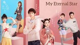 MY ETERNAL STAR 2023 [Eng.Sub] Ep02