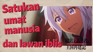 (How a Realist Hero Rebuilt the Kingdom 2nd Season) Satukan umat manusia dan lawan iblis