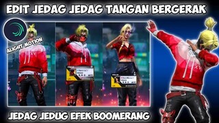 TUTORIAL CARA EDIT JEDAG JEDUG FF TANGAN BERGERAK BOOMERANG DI ALIGHT MOTION