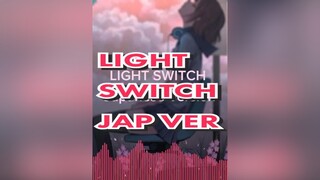 credits to  💫 for the lyrics watch his original cover lightswitch japanese songcover fyp foryou