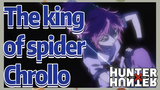 The king of spider Chrollo