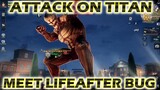 Attack On Titan Meets Lifeafter Bug! Solo Nightmare Mode, No One Escape Lifeafter Bug!