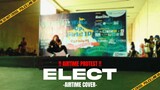 AIRTIME PROTES!! Lily - Elect || Dance Cover by Airtime