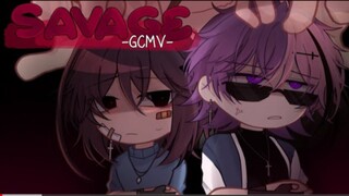 [ GCMV ]  •   Savage  •   By : Yu
