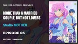 More Than A Married Couple, But Not Lovers | Episode 05