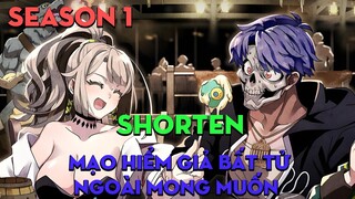 SHORTEN "  Mạo hiểm giả bất tử ngoài mong muốn" | Season 1 | AL Anime