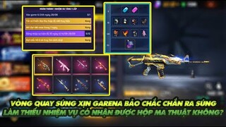 Free Fire| Vòng quay Garena bảo chắc chắn ra súng-Làm thiếu nhiệm vụ có nhận được hộp ma thuật không